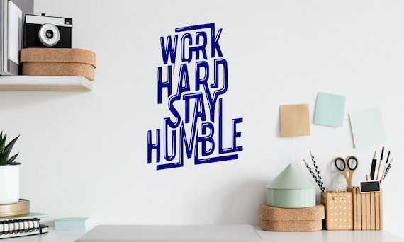 Work hard, stay humble: значение этого выражения и его важность